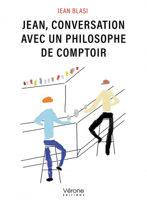 Blasi JEAN - Jean, conversation avec un philosophe de comptoir