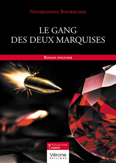 BOUBECHER NOUREDDINE - Le gang des deux marquises