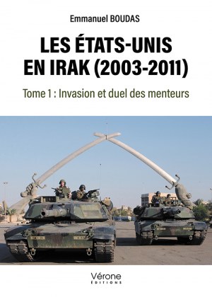 BOUDAS EMMANUEL - Les États-Unis en Irak (2003-2011)