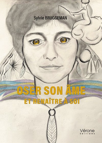 BRUGGEMAN SYLVIE - Oser son âme