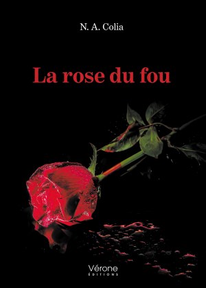 Colia N-A - La rose du fou