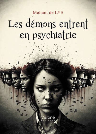 de LYS MELIANT - Les démons entrent en psychiatrie