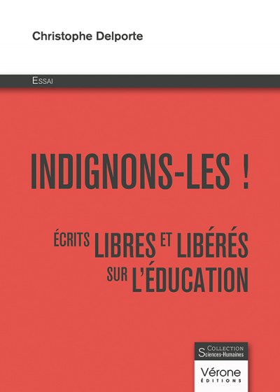 DELPORTE CHRISTOPHE - Indignons-les !