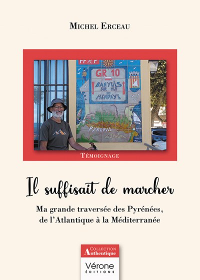 ERCEAU MICHEL - Il suffisait de marcher