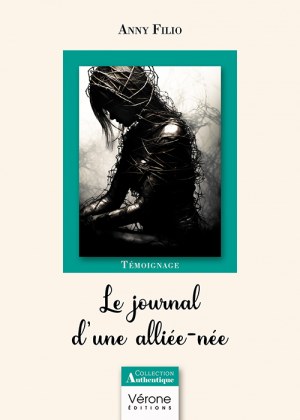 FILIO ANNY - Le journal d’une alliée-née