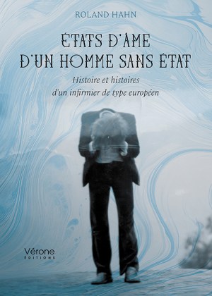 HAHN ROLAND - États d'âme d'un homme sans état