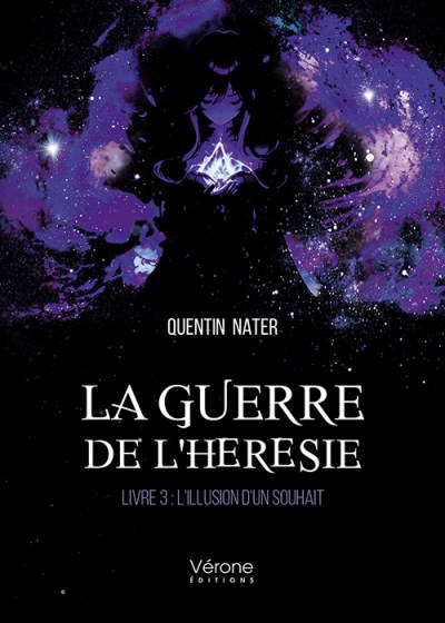 NATER QUENTIN - La guerre de l'hérésie – Livre 3 : L'illusion d'un souhait