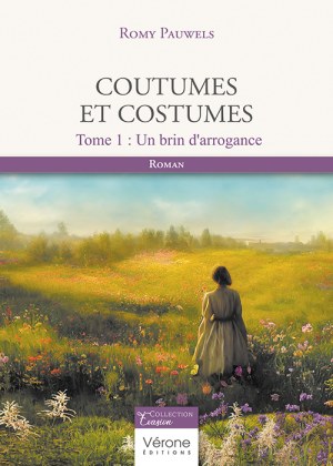 PAUWELS ROMY - Coutumes et costumes - Tome 1
