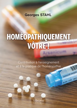 STAHL GEORGES - Homéopathiquement vôtre !