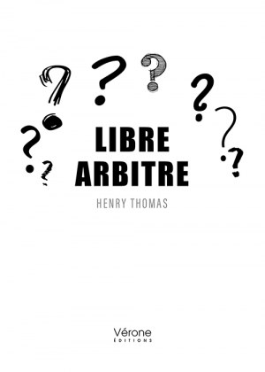 THOMAS HENRY - Libre arbitre