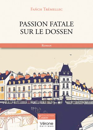 Trémellec FANCH - Passion fatale sur le Dossen